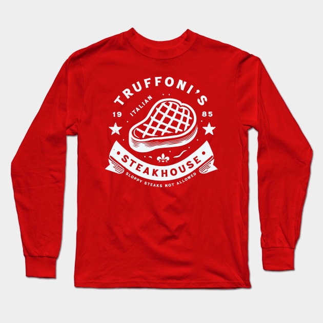 Truffoni's Steakhouse // Sloppy Steaks Long Sleeve T-Shirt by Trendsdk